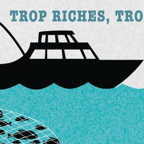 Trop riches, trop pauvres